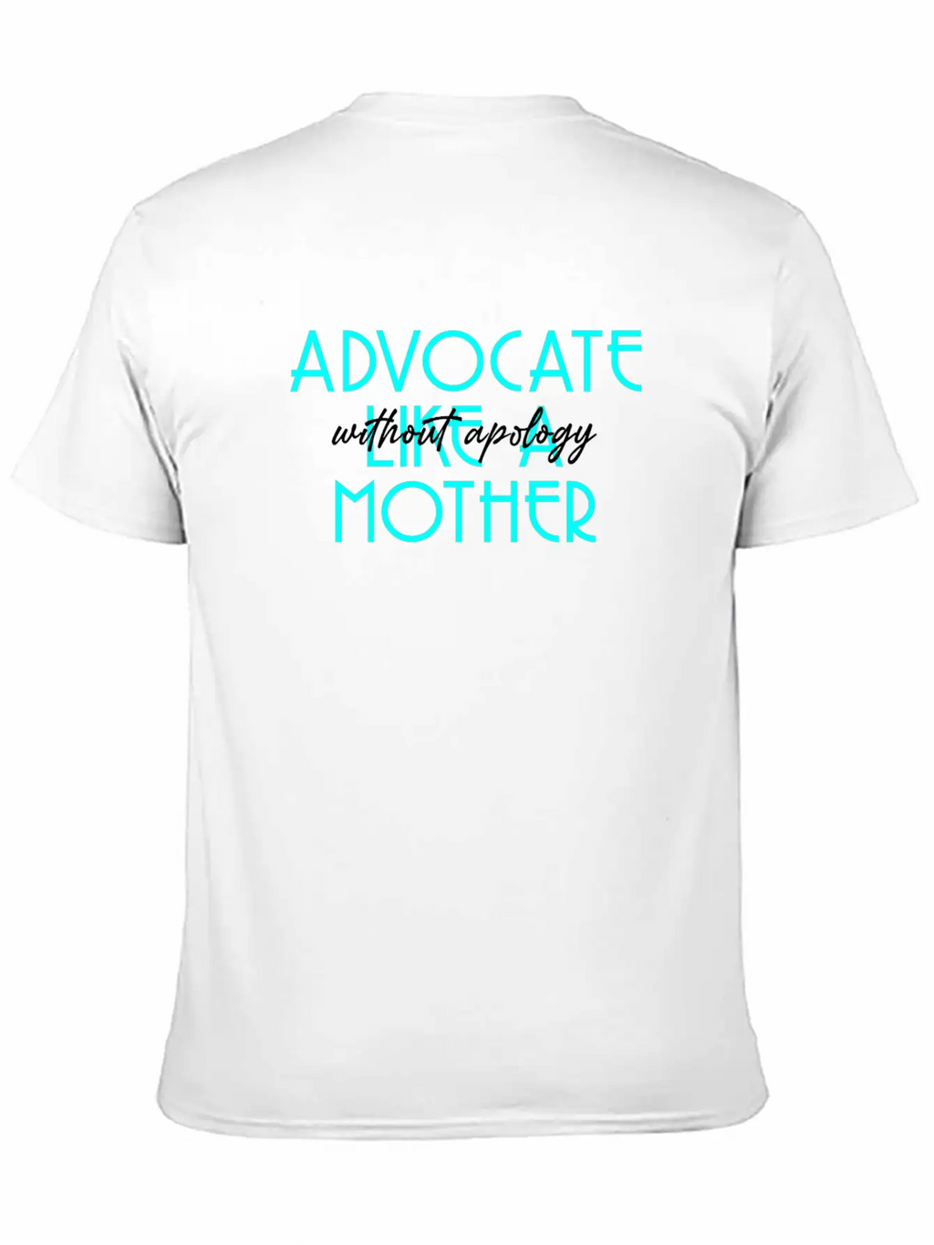 Without Apology Classic T Shirt Unisex Short Sleeve Soft Cotton T-Shirt – Casual Everyday Wear