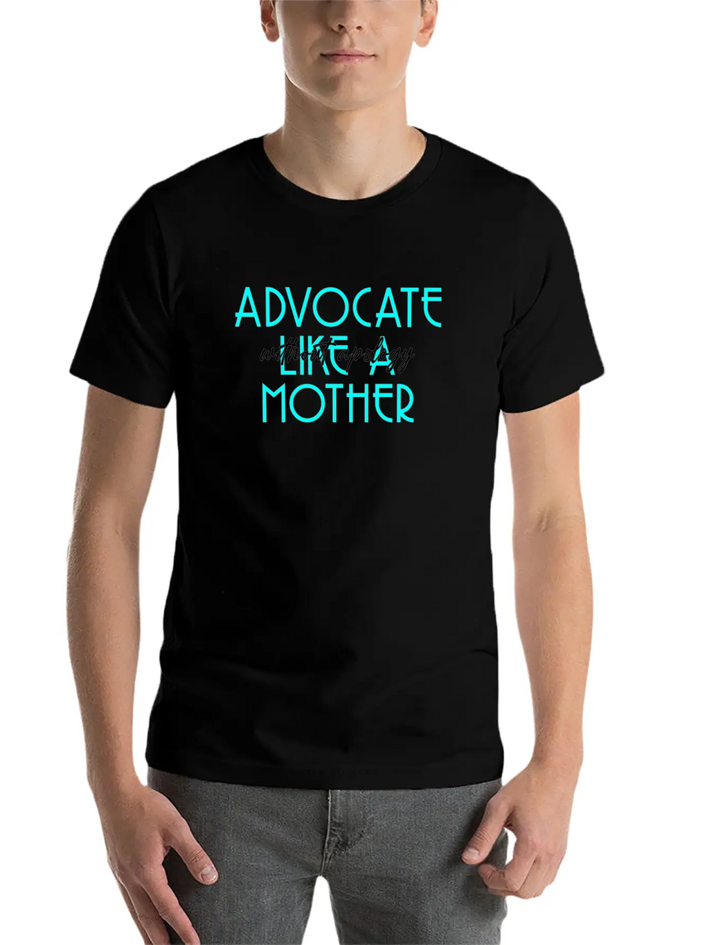 Without Apology Classic T Shirt Unisex Short Sleeve Soft Cotton T-Shirt – Casual Everyday Wear