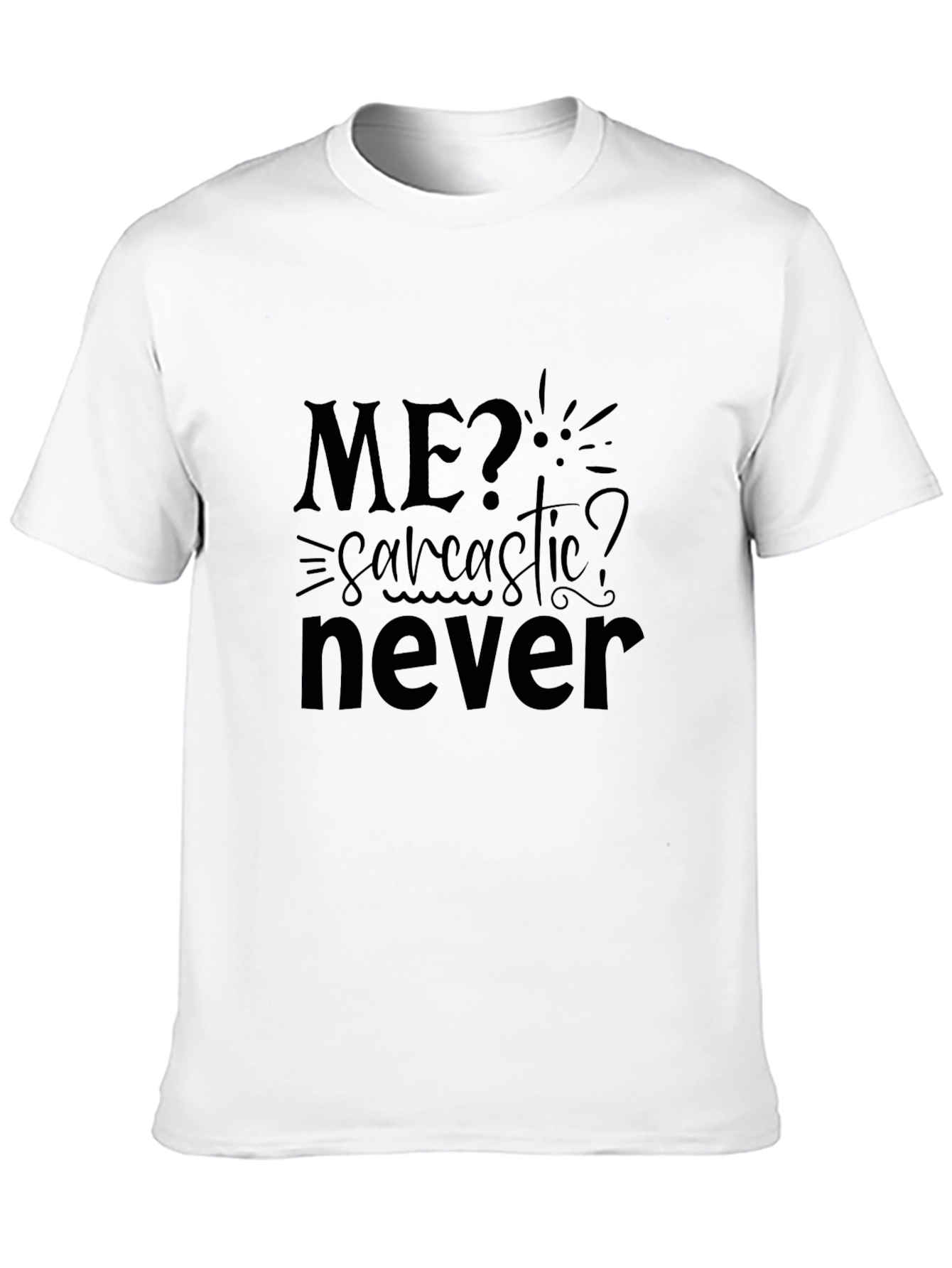 Sarcastic? Never! Mens Black Graphic Tee