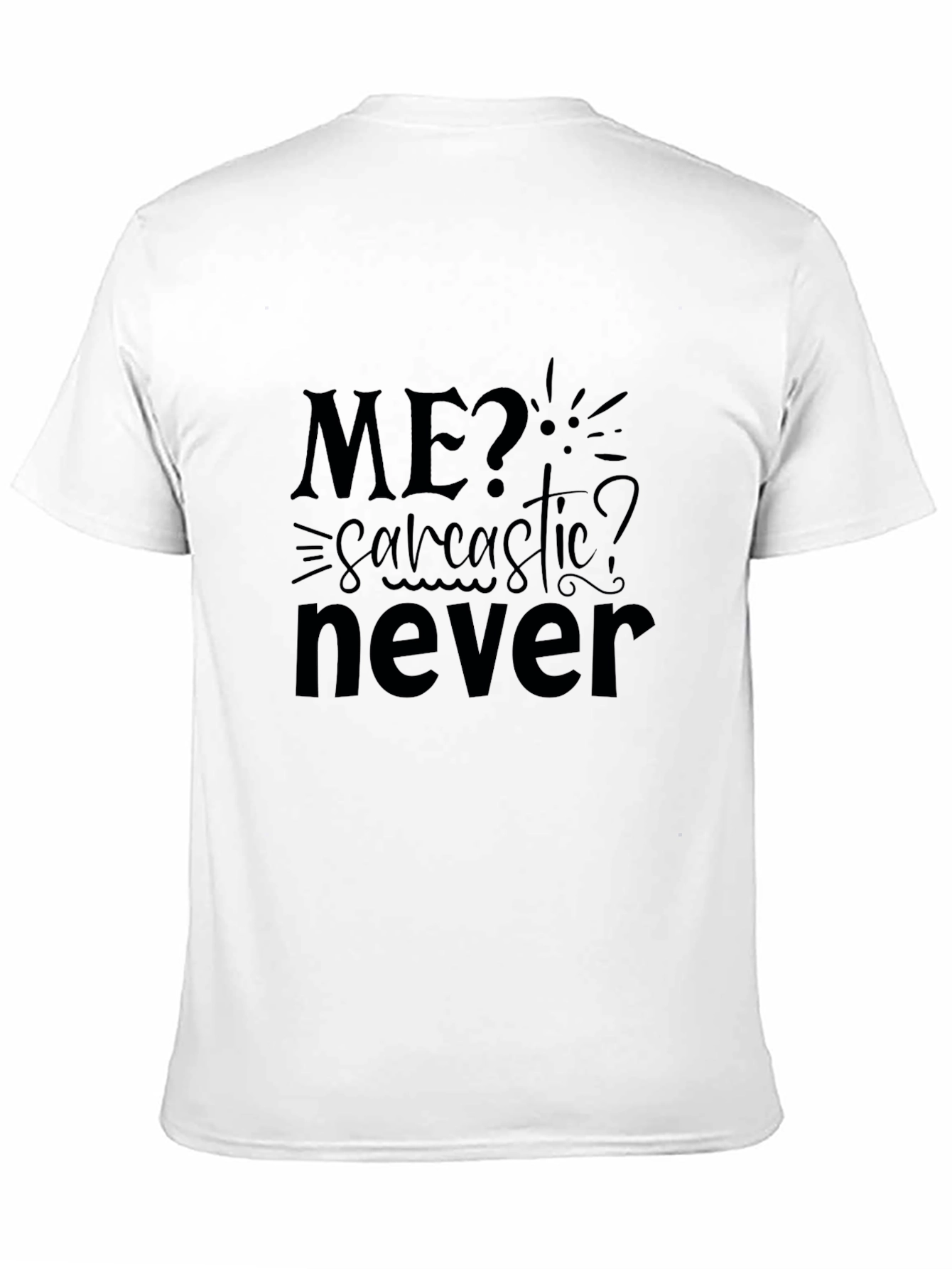 Sarcastic? Never! Mens Black Graphic Tee