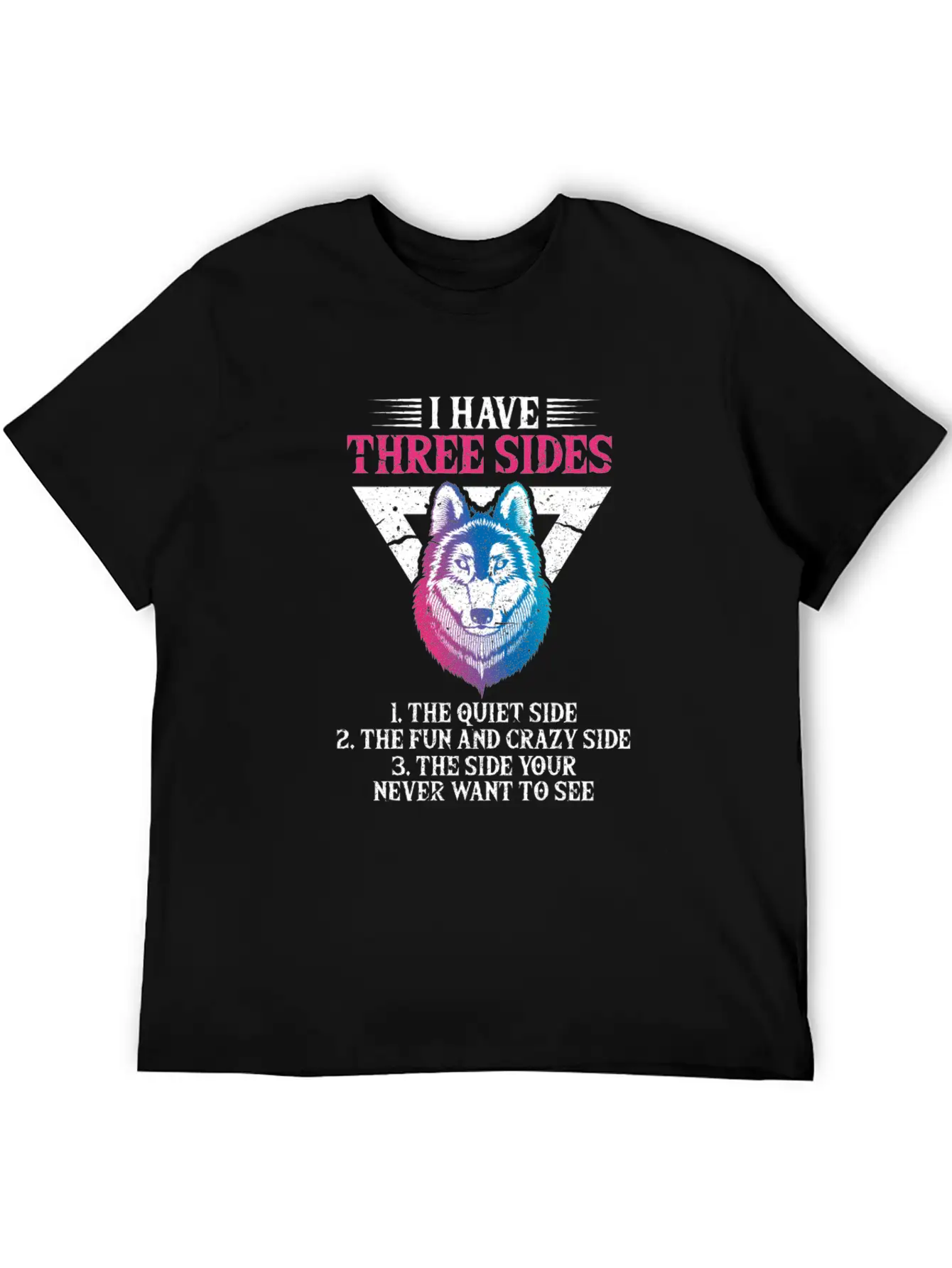 Wolf I Have Three Sides Breathable Soft Cotton T-Shirt – Timeless Casual Look