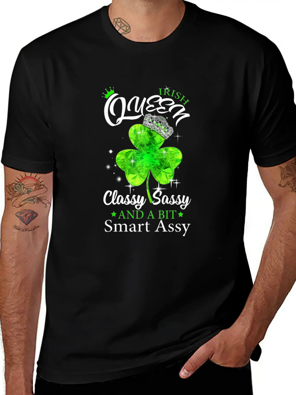 Womens Irish Queen Classy Sassy Smart Assy Tshirt Unisex Short Sleeve Soft Cotton T-Shirt – Casual Everyday Wear