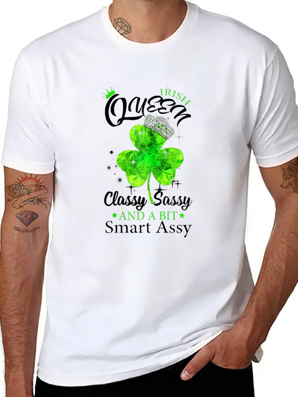 Womens Irish Queen Classy Sassy Smart Assy Tshirt Unisex Short Sleeve Soft Cotton T-Shirt – Casual Everyday Wear