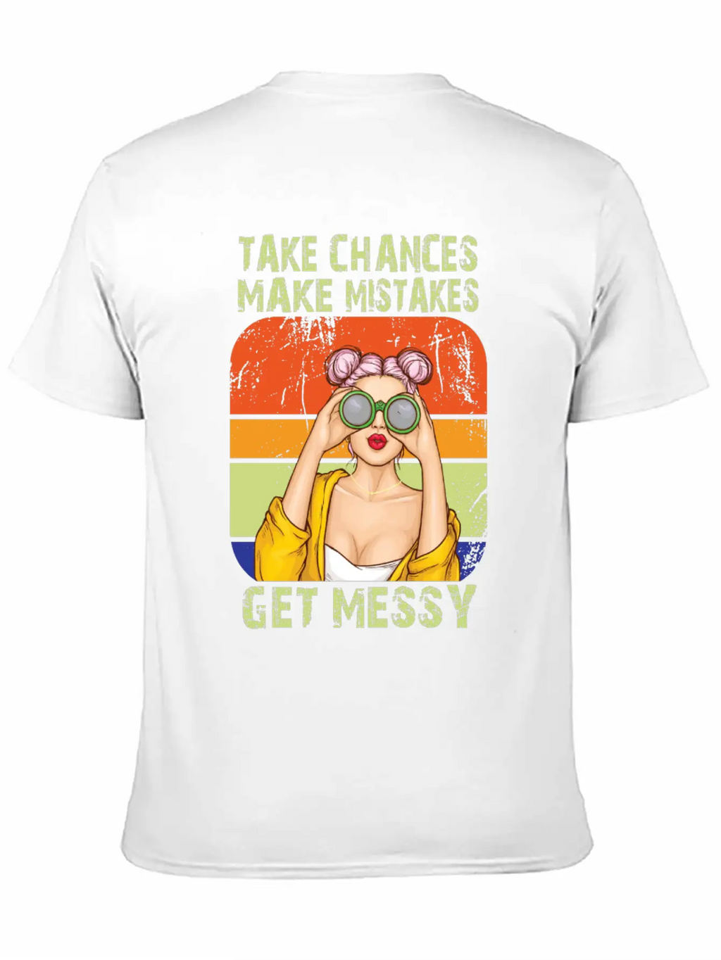 Womens Take Chances Make Mistakes Get Messy Unisex Short Sleeve Soft Cotton T-Shirt – Casual Everyday Wear