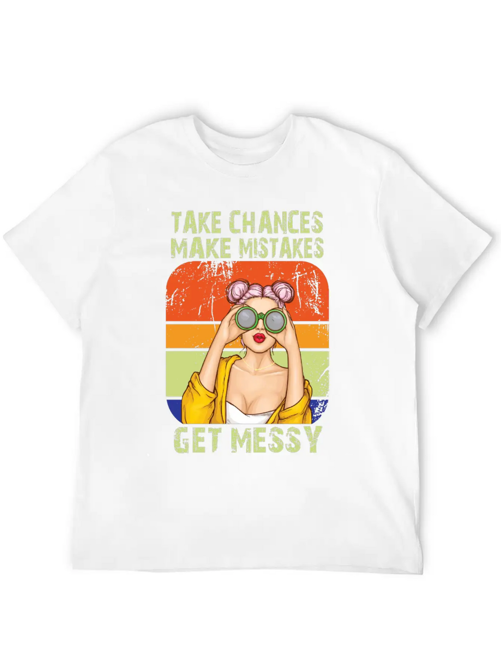 Womens Take Chances Make Mistakes Get Messy Unisex Short Sleeve Soft Cotton T-Shirt – Casual Everyday Wear