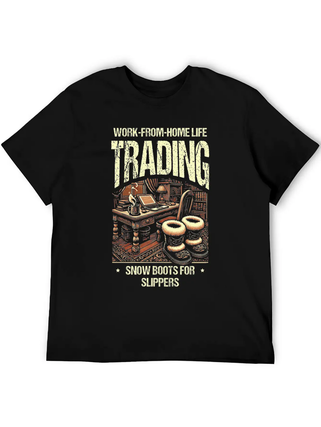 Work From Home Life Trading Snow Boot For Slippers Unisex Casual T-Shirt – Clean Design For Daily Comfort