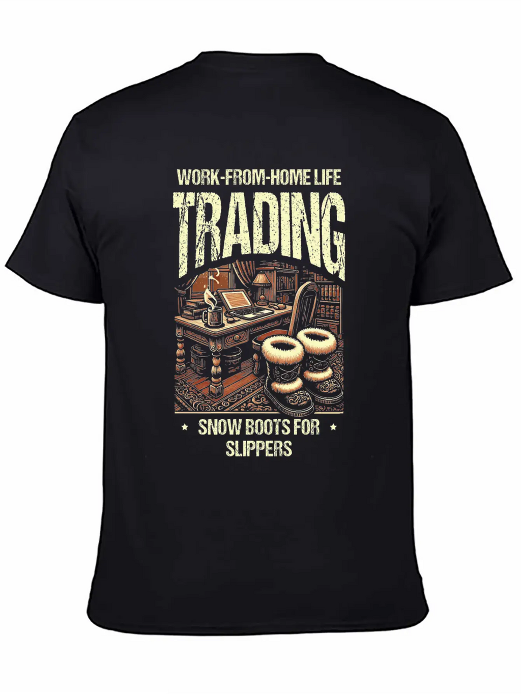 Work From Home Life Trading Snow Boot For Slippers Unisex Casual T-Shirt – Clean Design For Daily Comfort