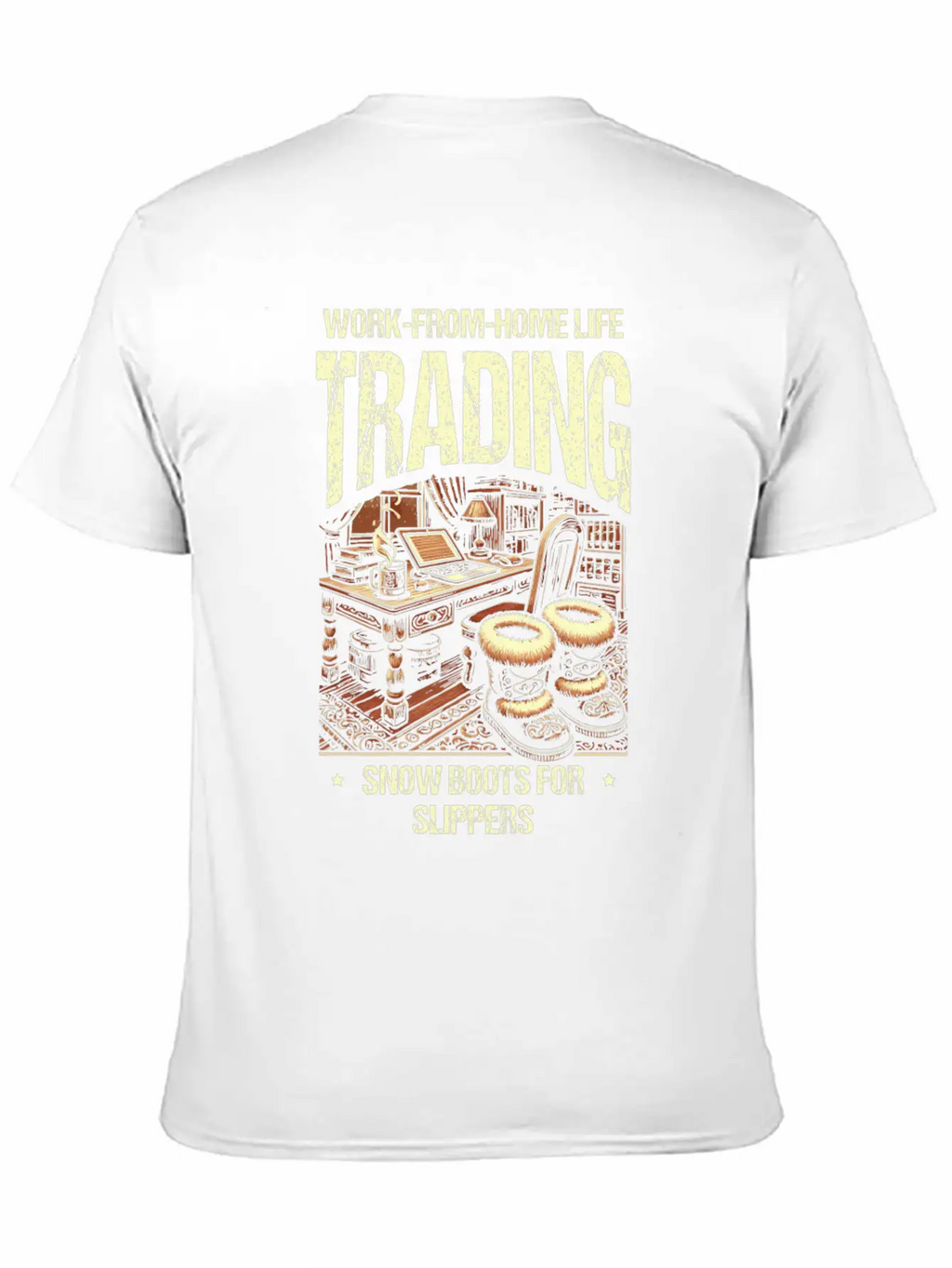 Work From Home Life Trading Snow Boot For Slippers Unisex Casual T-Shirt – Clean Design For Daily Comfort