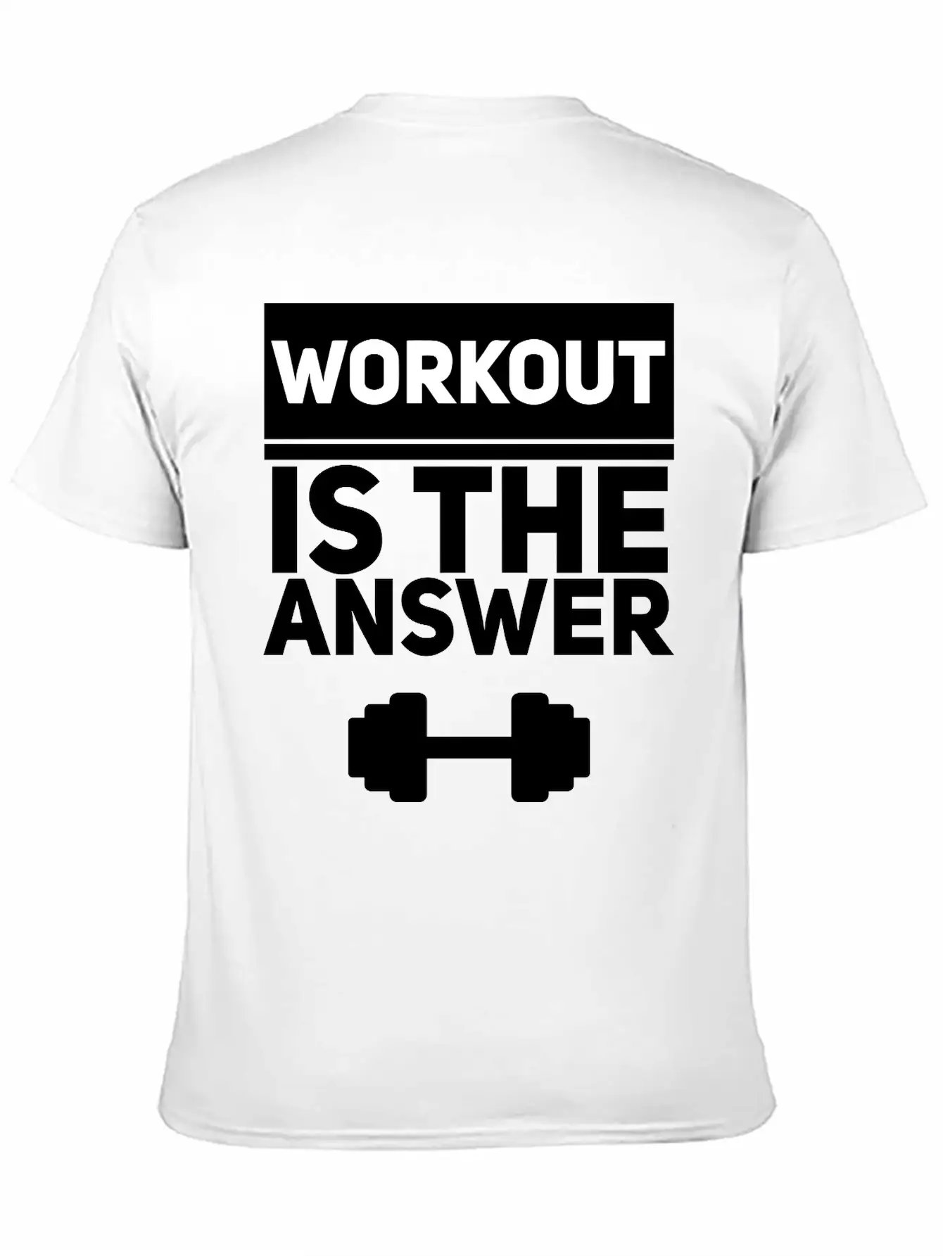 Workout Is The Answer Unisex Casual T-Shirt – Clean Design For Daily Comfort