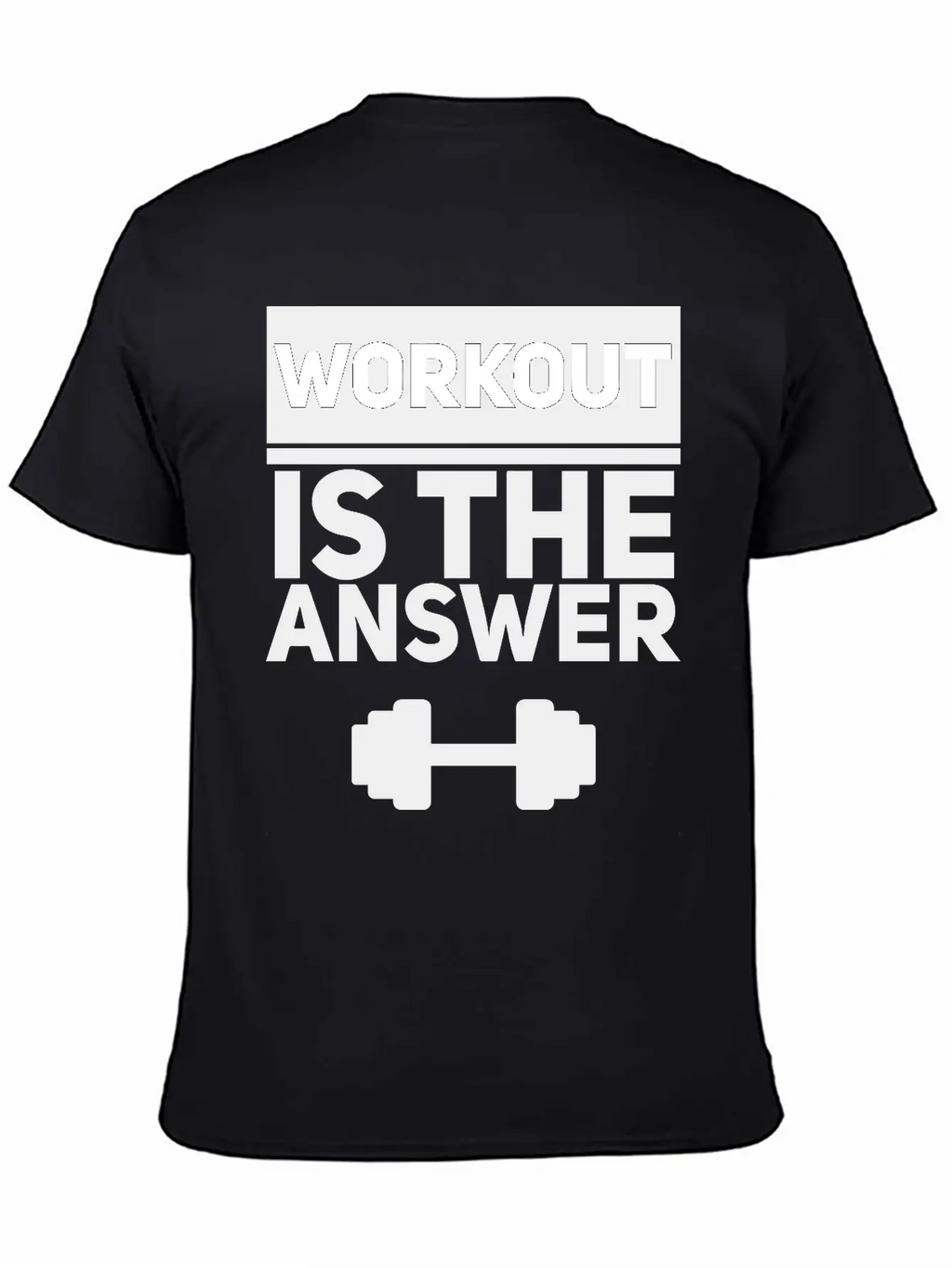 Workout Is The Answer Unisex Casual T-Shirt – Clean Design For Daily Comfort