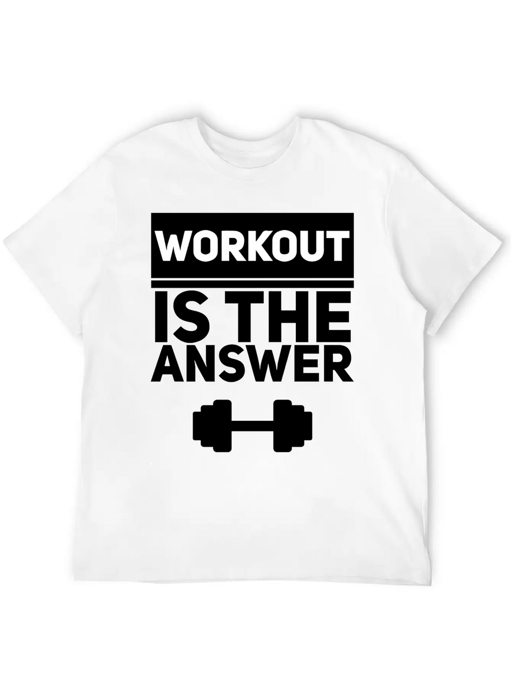 Workout Is The Answer Unisex Casual T-Shirt – Clean Design For Daily Comfort