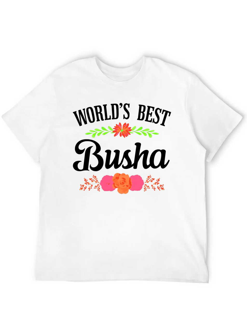 World'S Best Busha Polish Grandma Unisex Short Sleeve Soft Cotton T-Shirt – Casual Everyday Wear