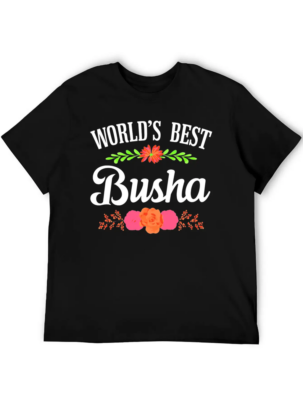 World'S Best Busha Polish Grandma Unisex Short Sleeve Soft Cotton T-Shirt – Casual Everyday Wear
