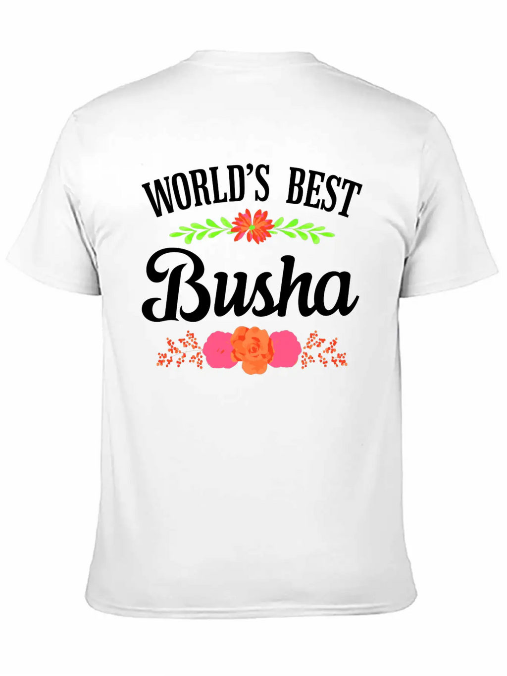 World'S Best Busha Polish Grandma Unisex Short Sleeve Soft Cotton T-Shirt – Casual Everyday Wear
