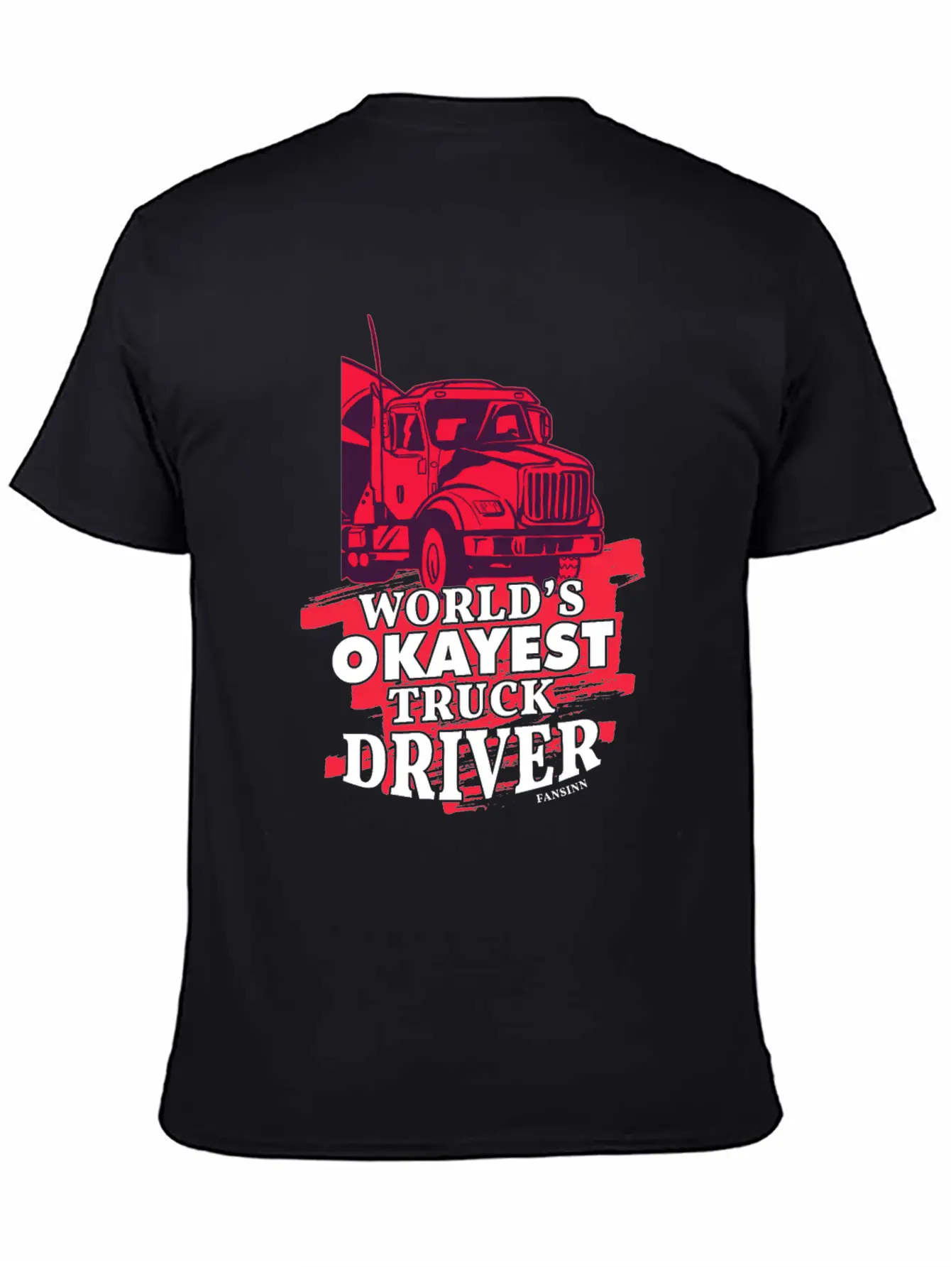 World's Okayest Truck Driver Casual Graphic T-Shirt – Simple And Comfortable Daily Wear