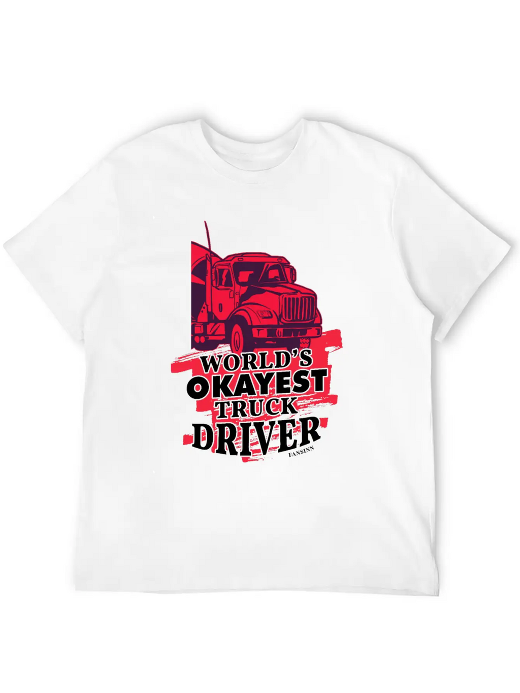 World's Okayest Truck Driver Casual Graphic T-Shirt – Simple And Comfortable Daily Wear
