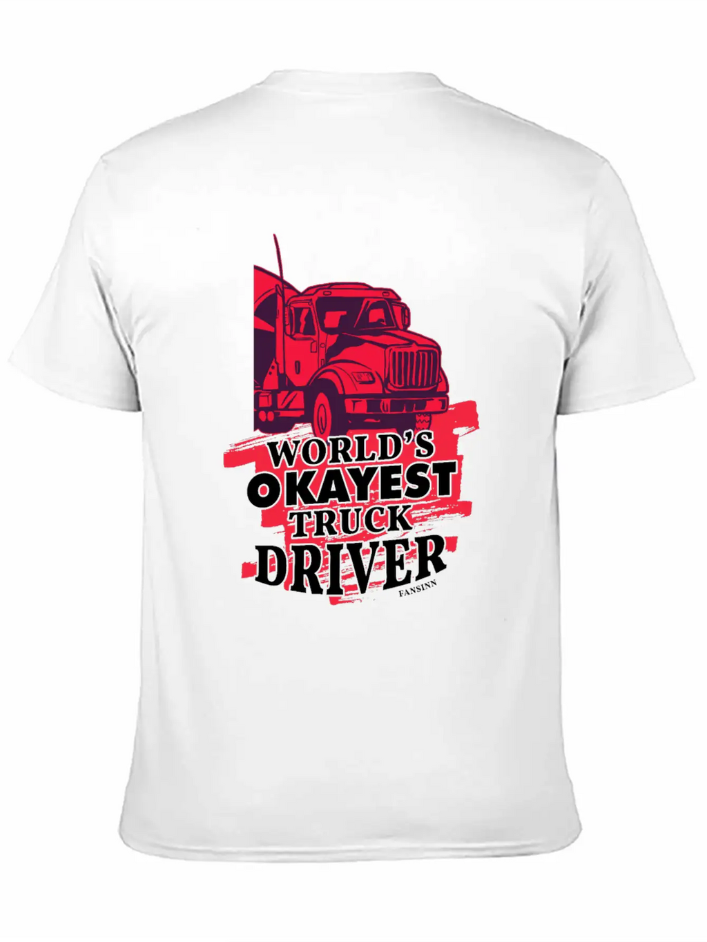 World's Okayest Truck Driver Casual Graphic T-Shirt – Simple And Comfortable Daily Wear
