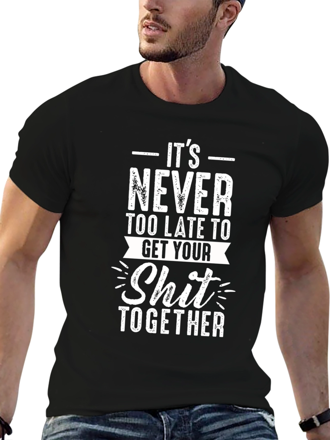 Its Never Too Late Graphic T-Shirt