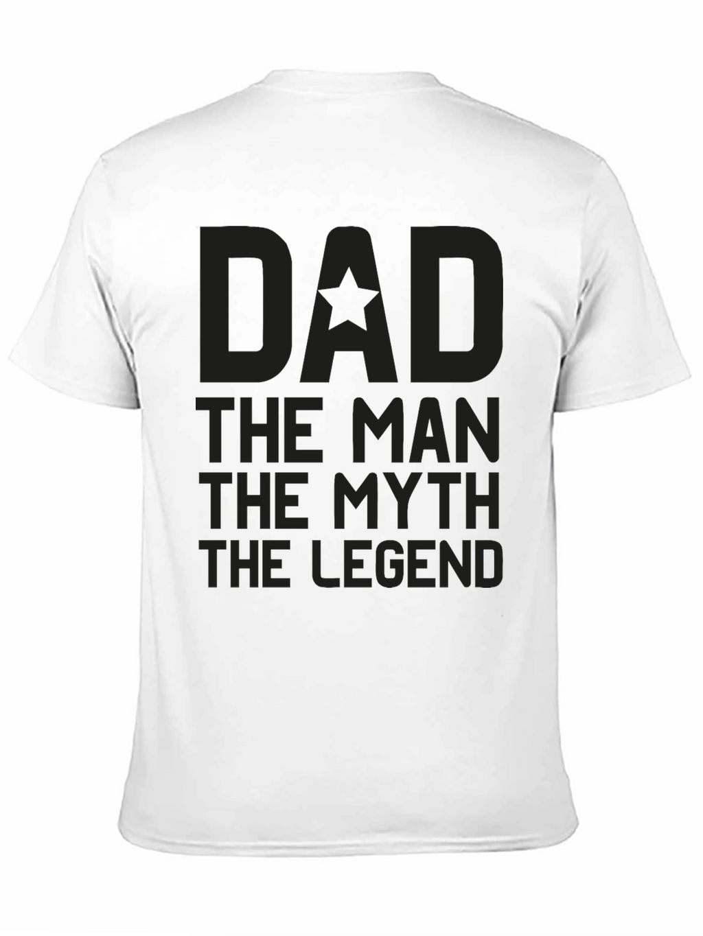 Dad The Man The Myth The Legend Graphic Tee