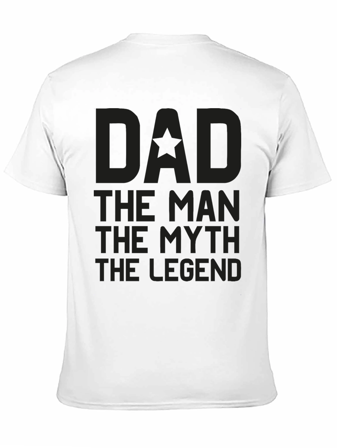 Dad The Man The Myth The Legend Graphic Tee