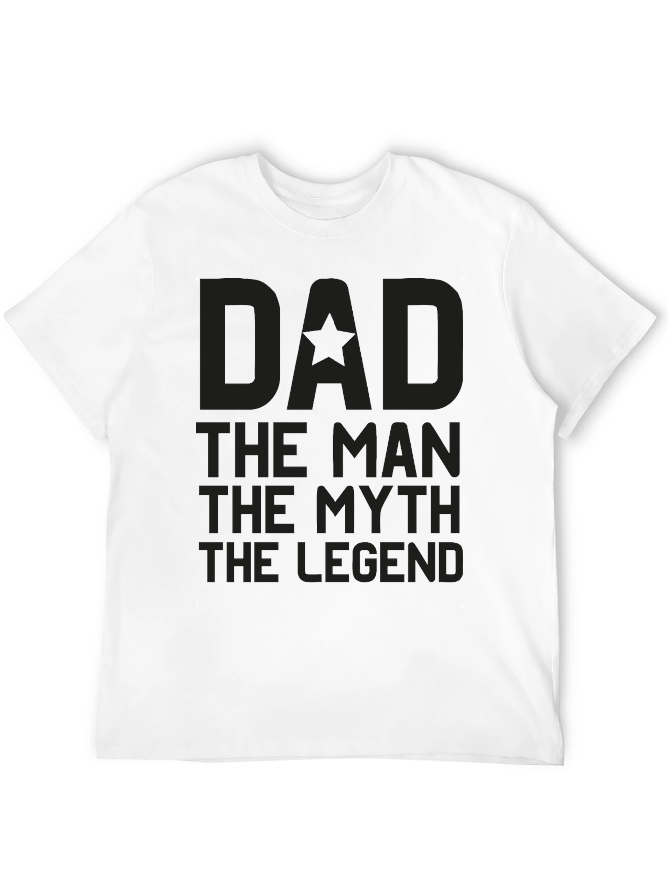 Dad The Man The Myth The Legend Graphic Tee
