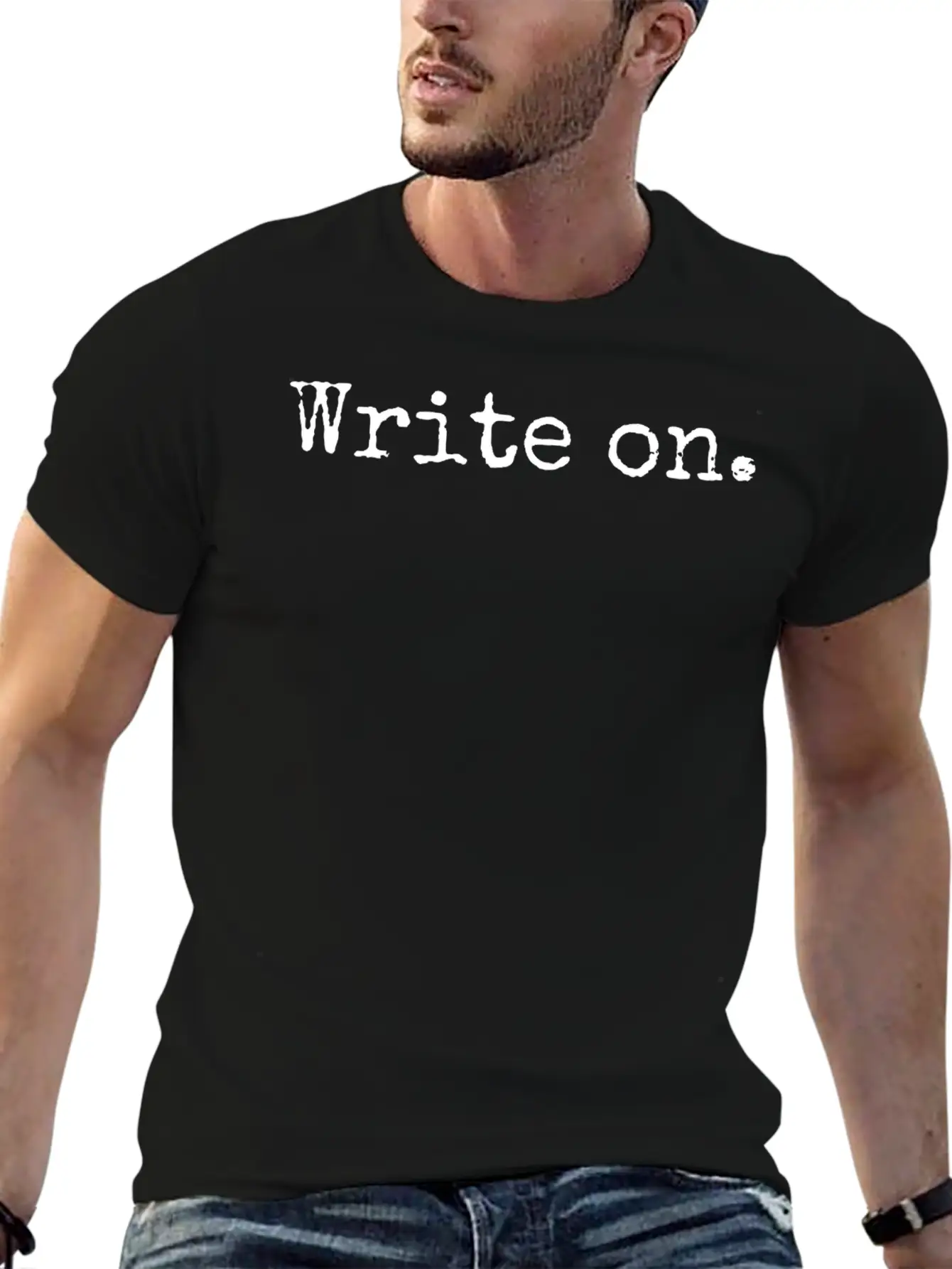 Write On. Funny Novelty Writing Gift For Writers Unisex Casual T-Shirt – Clean Design For Daily Comfort