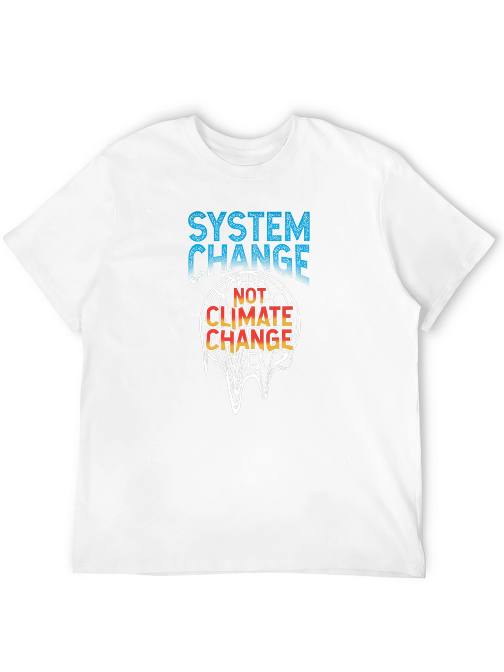 System Change Not Climate Change T-Shirt