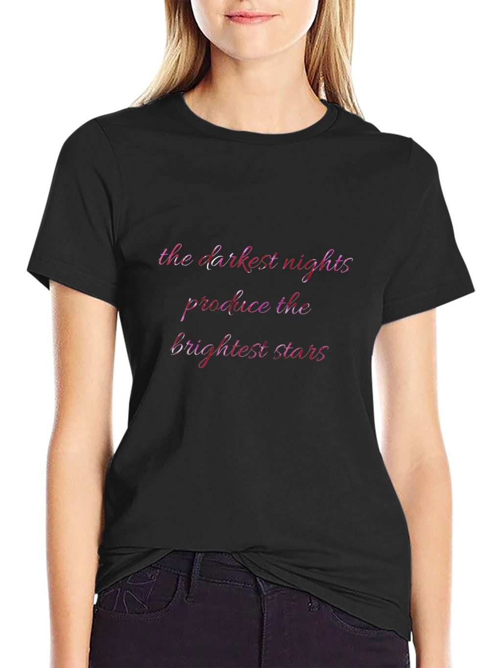 Inspirational Quote Graphic Tee - The Darkest Nights