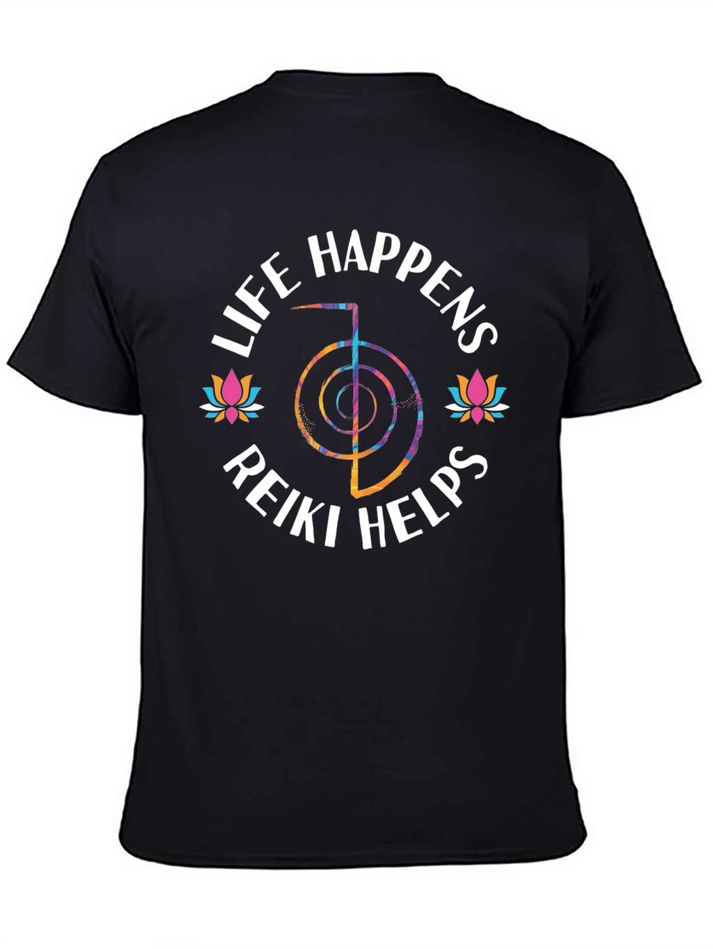 Life Happens Reiki Helps Graphic T-Shirt