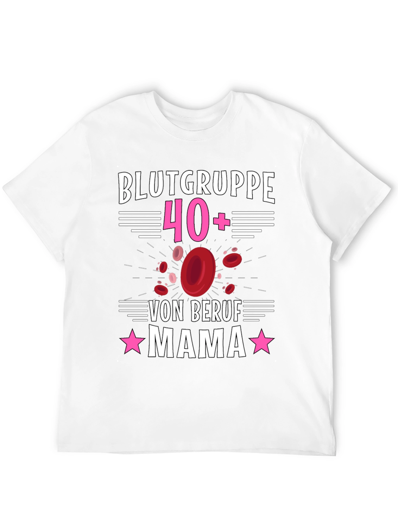 Blood Type 40+ Mama T-Shirt