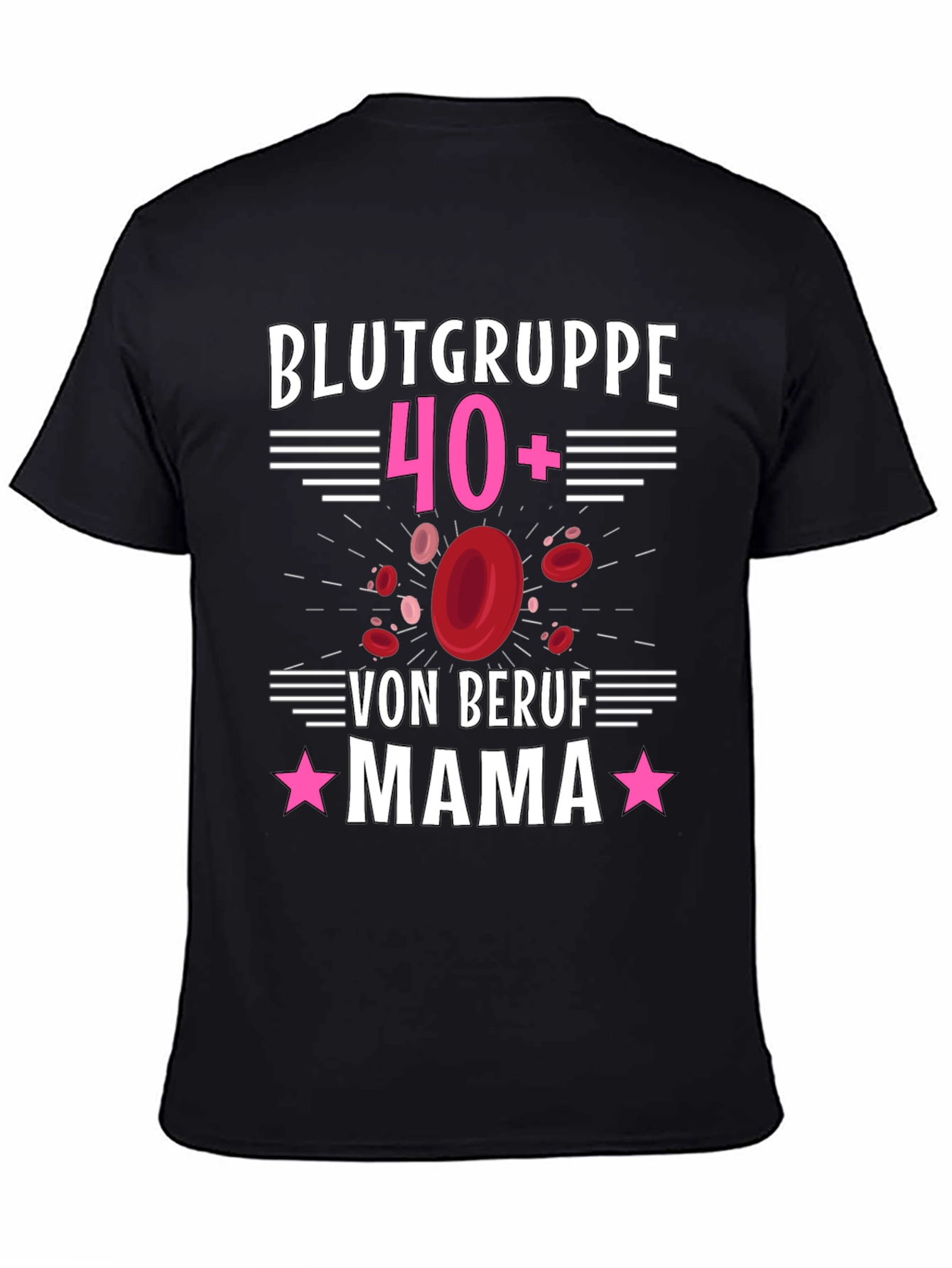 Blood Type 40+ Mama T-Shirt