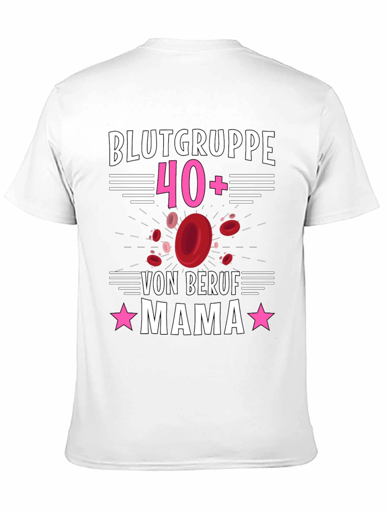 Blood Type 40+ Mama T-Shirt