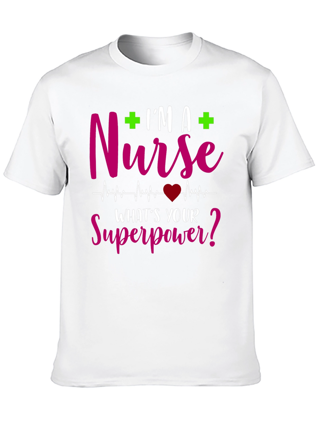Nurse Superpower T-Shirt - Healthcare Hero Tee
