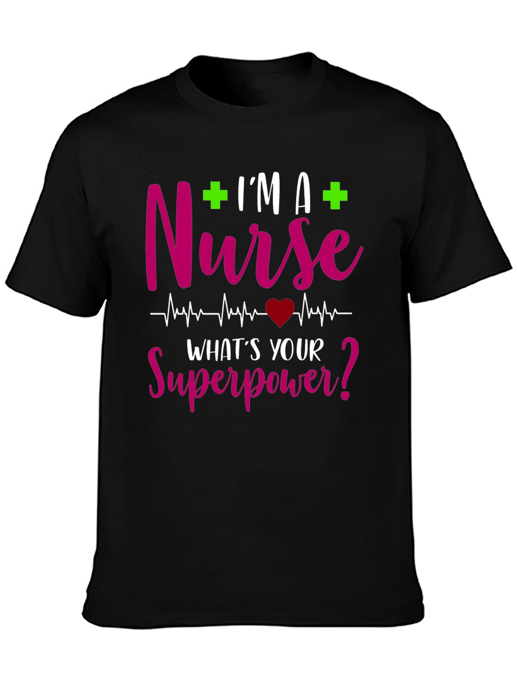 Nurse Superpower T-Shirt - Healthcare Hero Tee