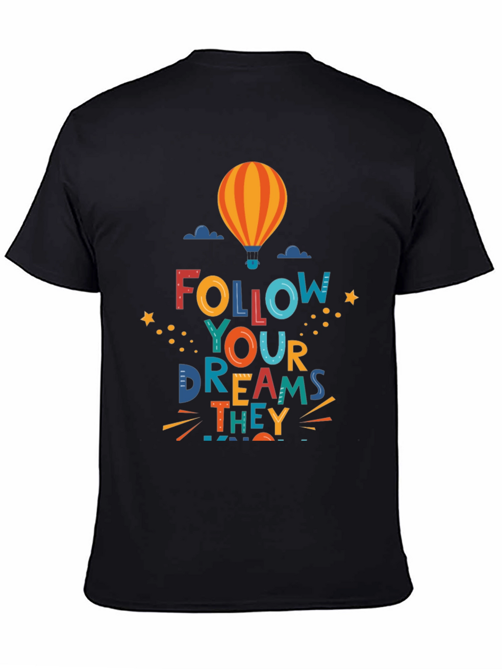 Follow Your Dreams Graphic Tee