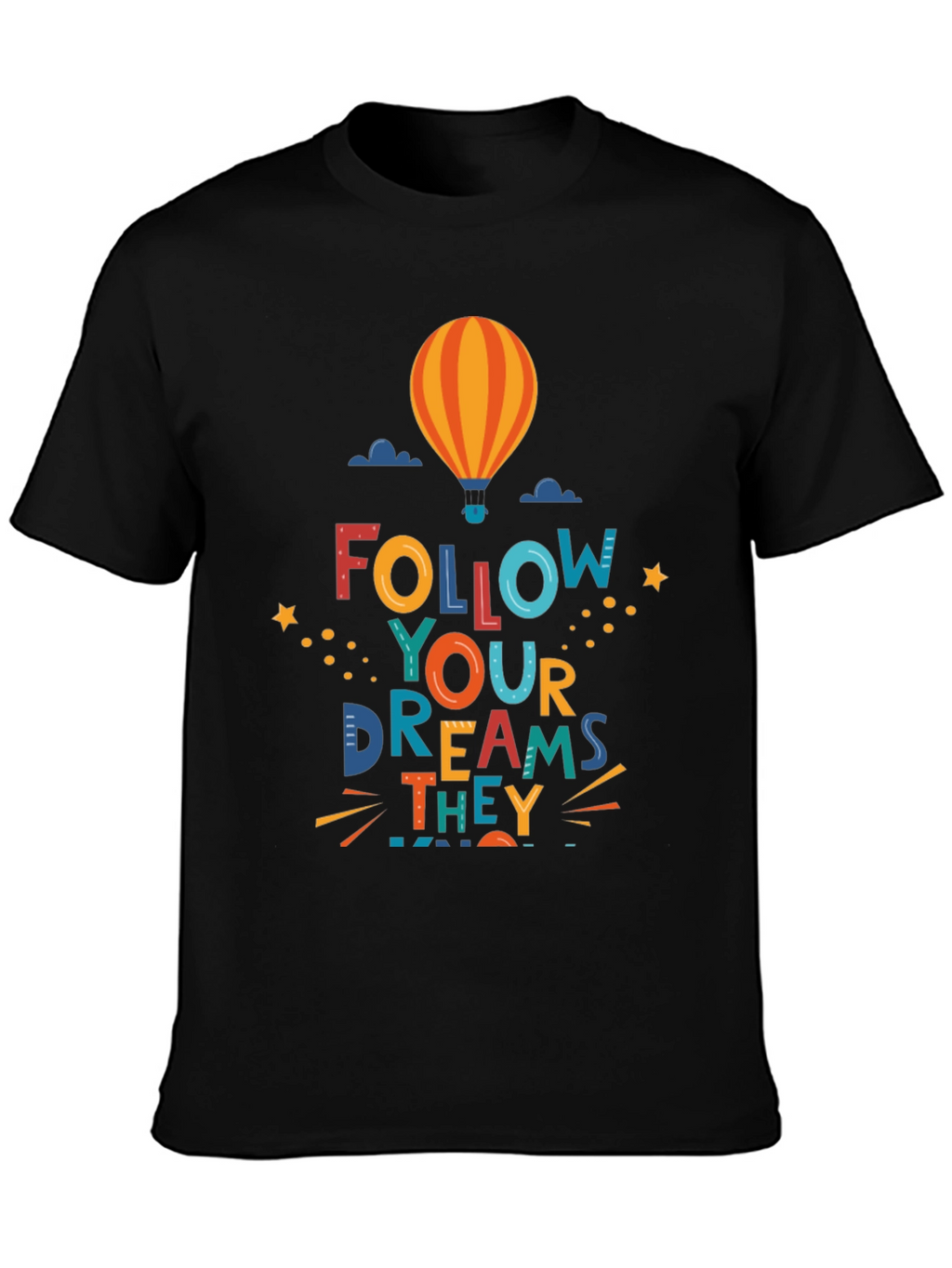 Follow Your Dreams Graphic Tee
