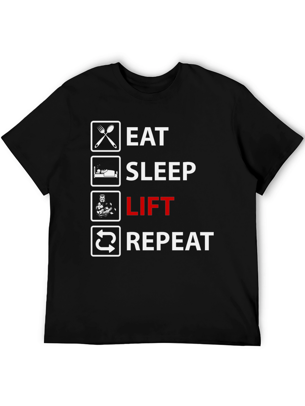 Eat Sleep Lift Repeat Black T-Shirt