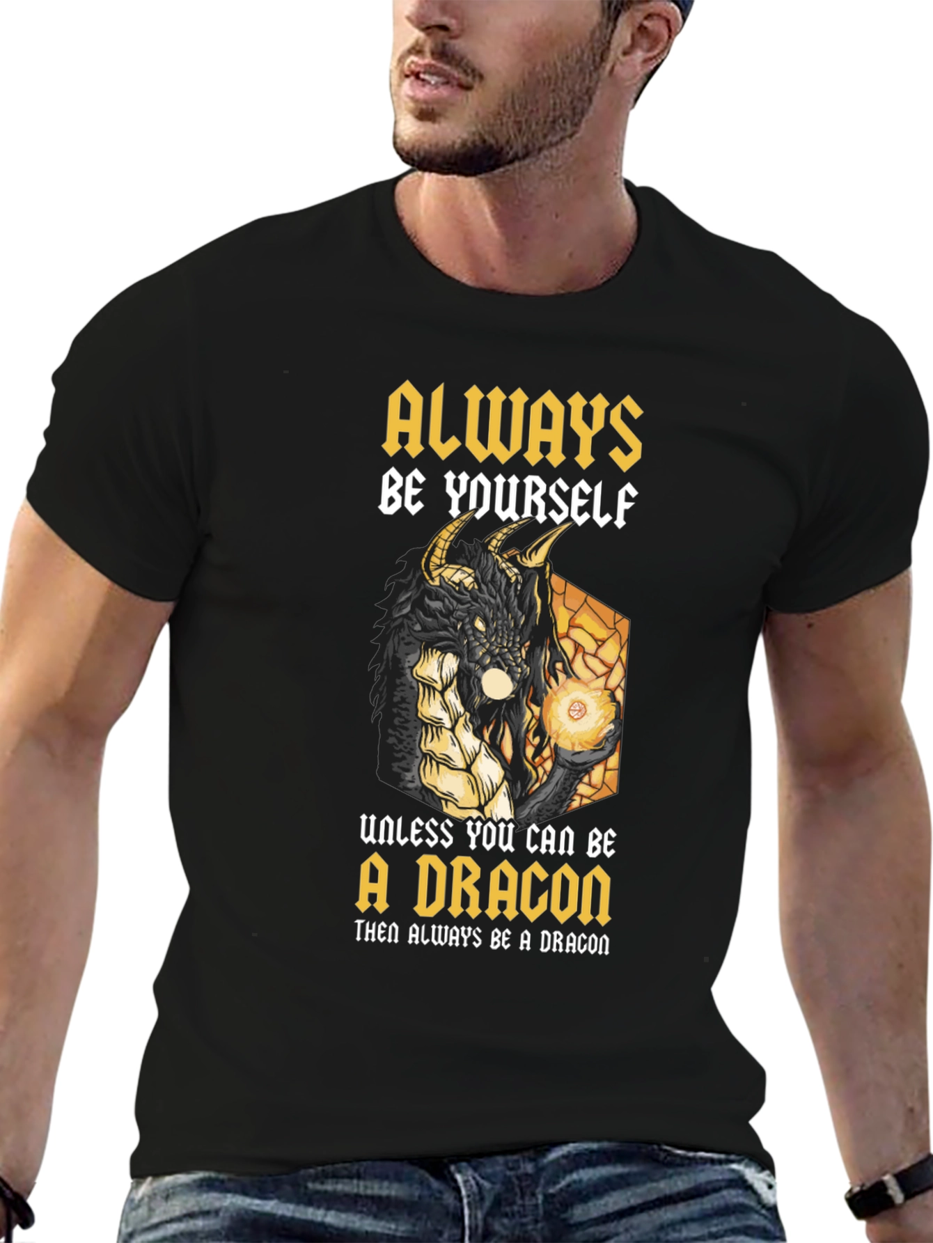 Dragon Graphic T-Shirt - Always Be Yourself (Unless...)