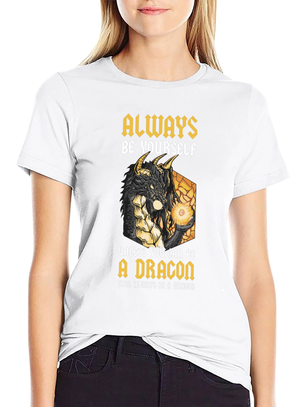 Dragon Graphic T-Shirt - Always Be Yourself (Unless...)