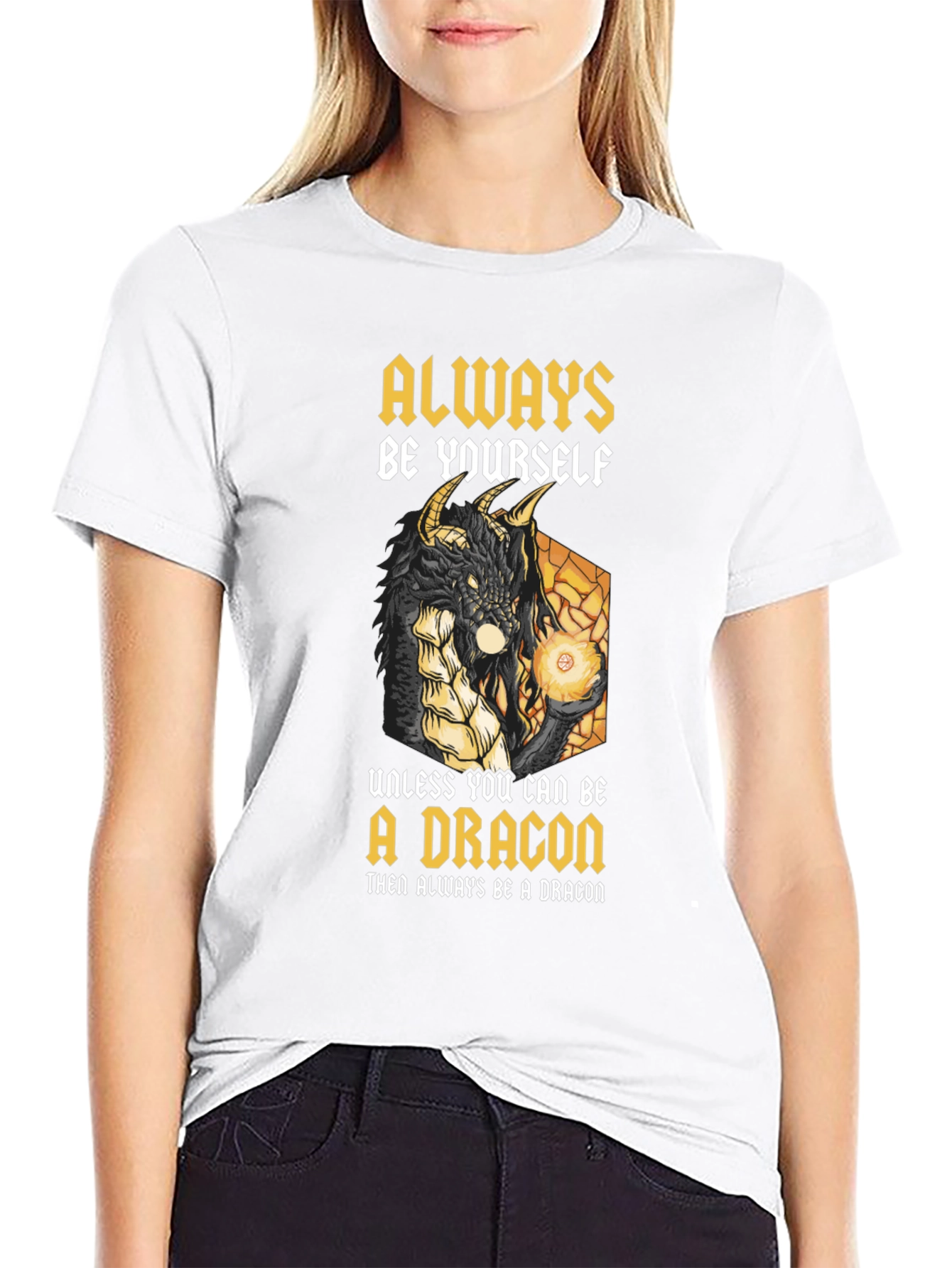 Dragon Graphic T-Shirt - Always Be Yourself (Unless...)