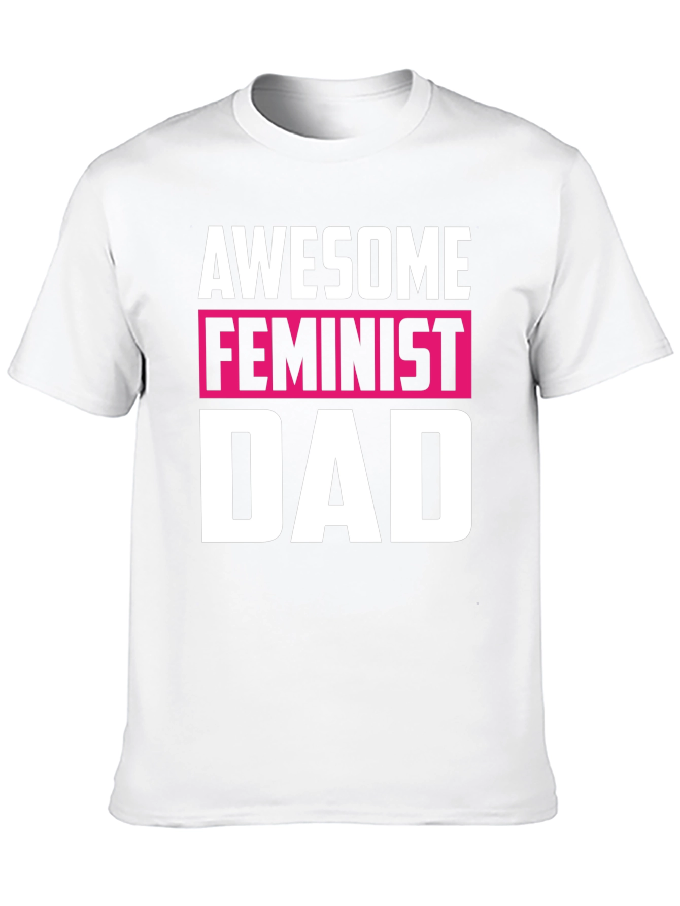 Awesome Feminist Dad Graphic T-Shirt