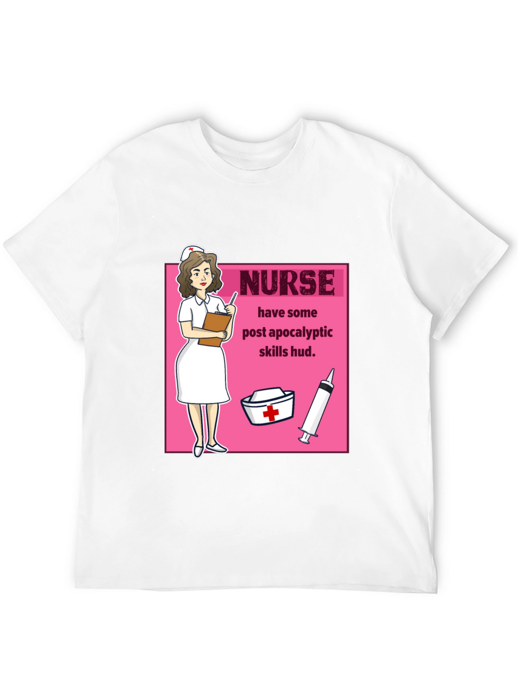 Nurse Post Apocalyptic Skills T-Shirt