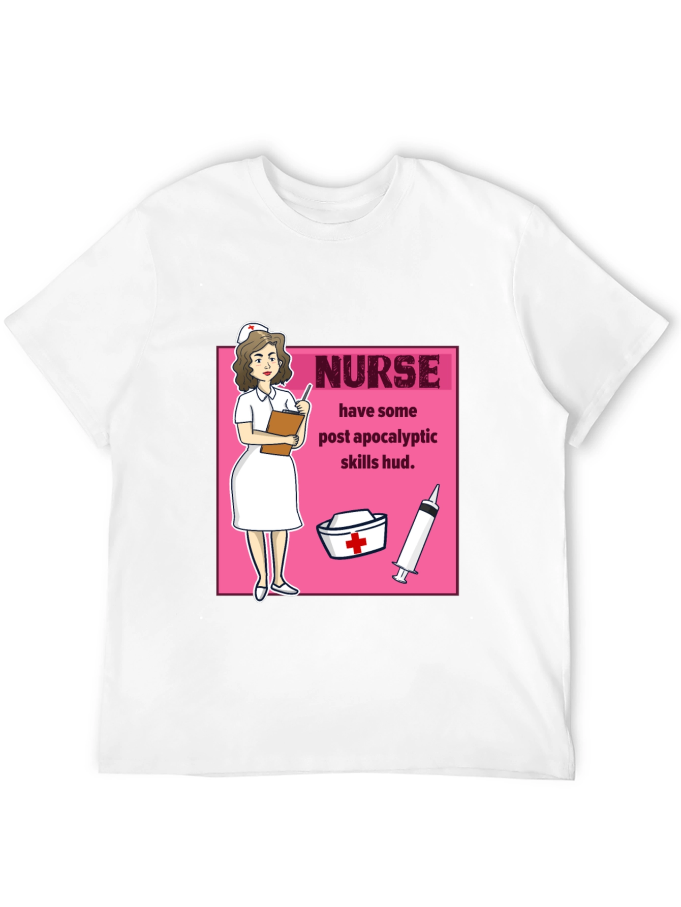 Nurse Post Apocalyptic Skills T-Shirt