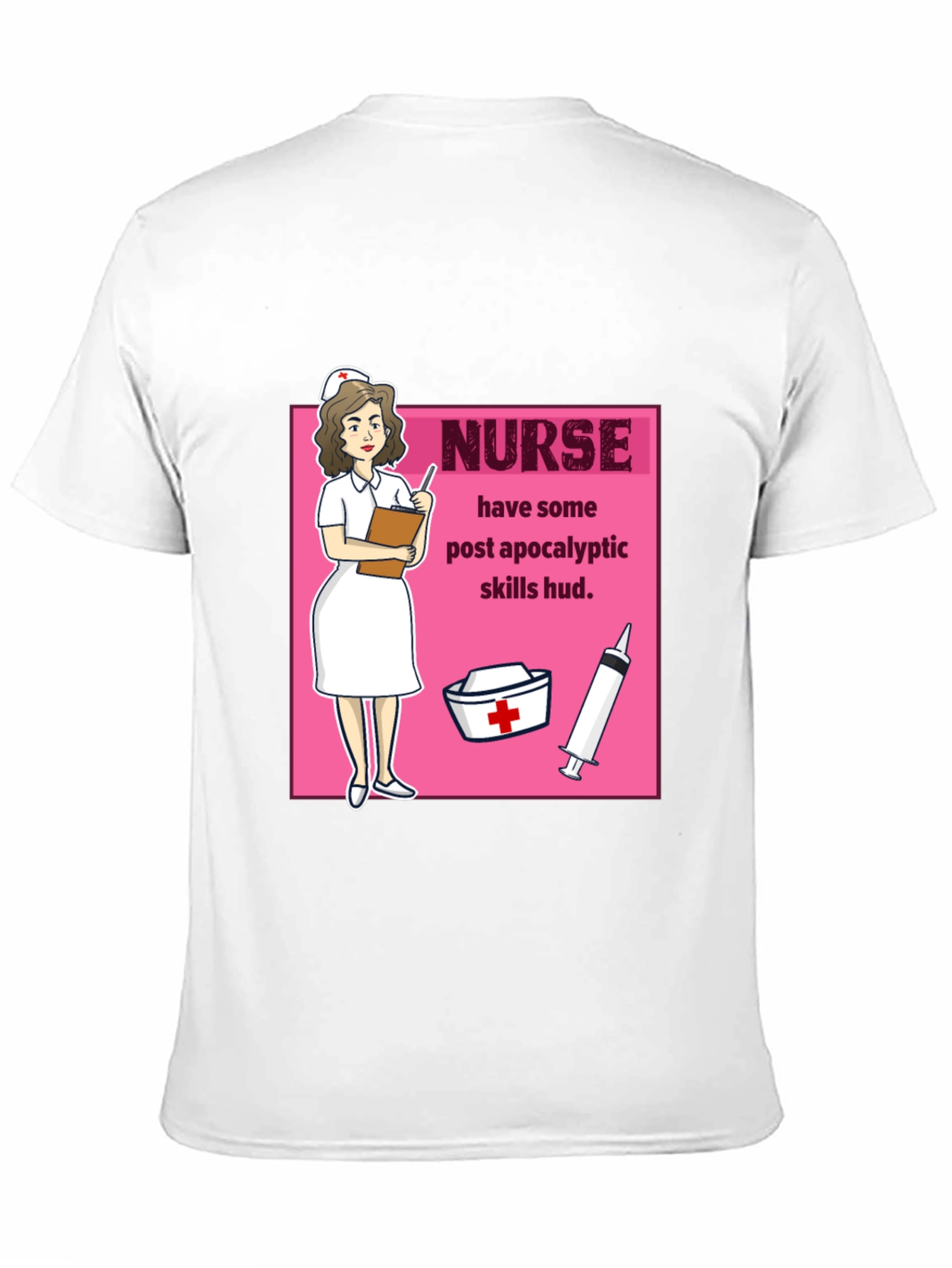 Nurse Post Apocalyptic Skills T-Shirt