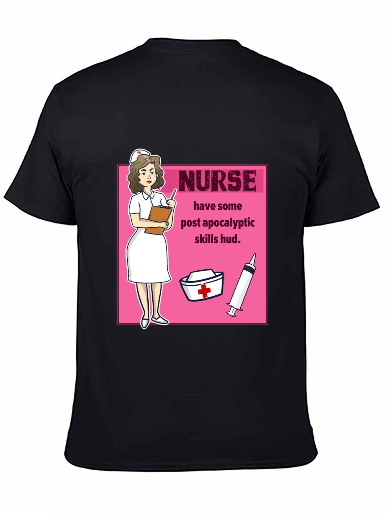 Nurse Post Apocalyptic Skills T-Shirt