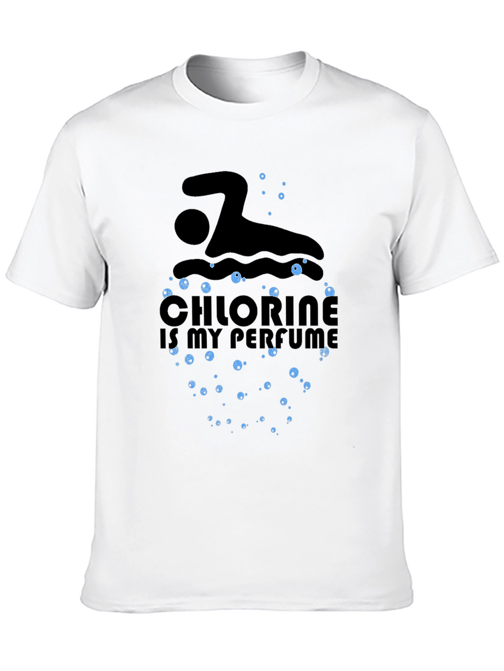 Chlorine is My Perfume Swimmer T-Shirt
