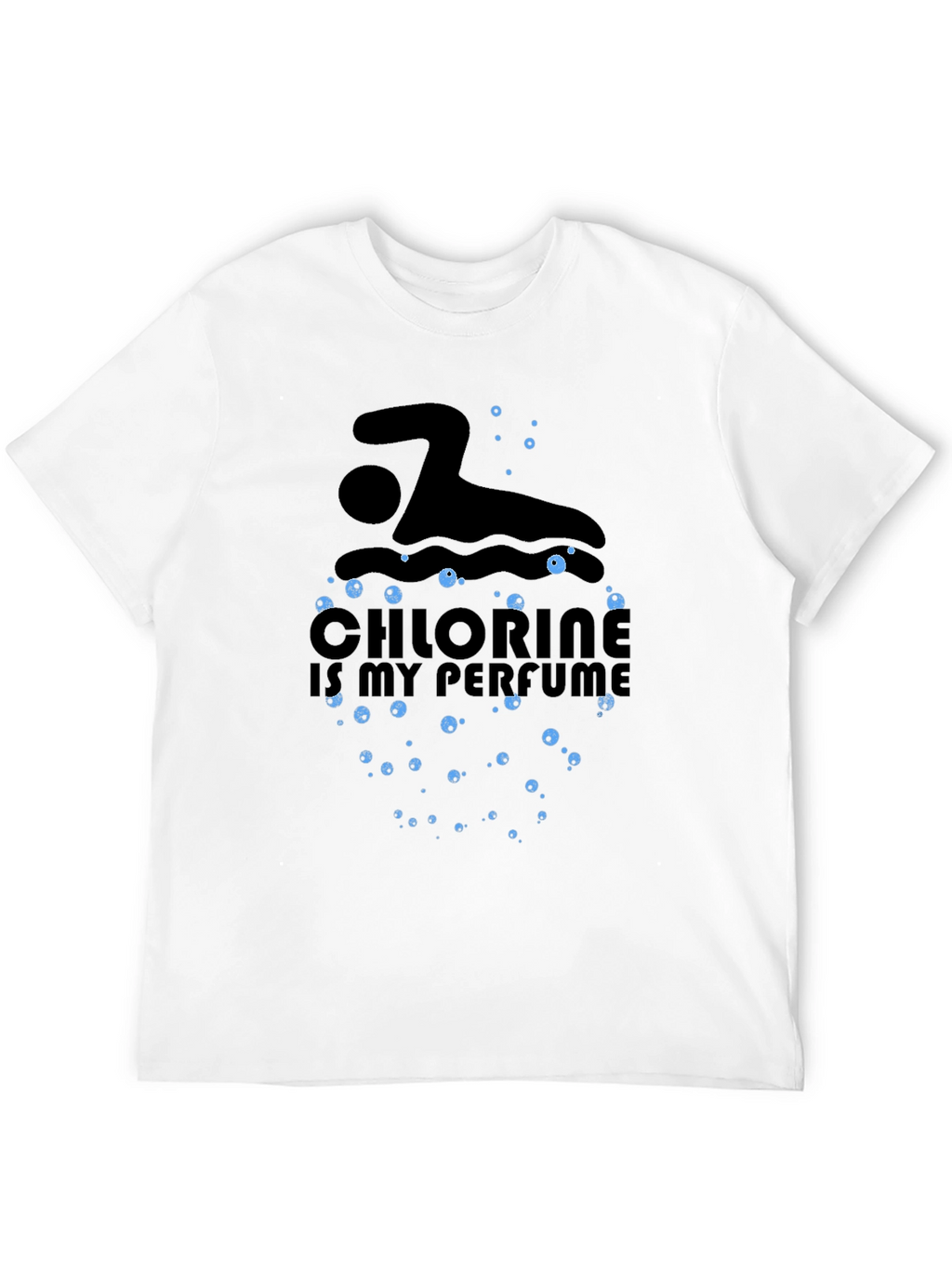 Chlorine is My Perfume Swimmer T-Shirt