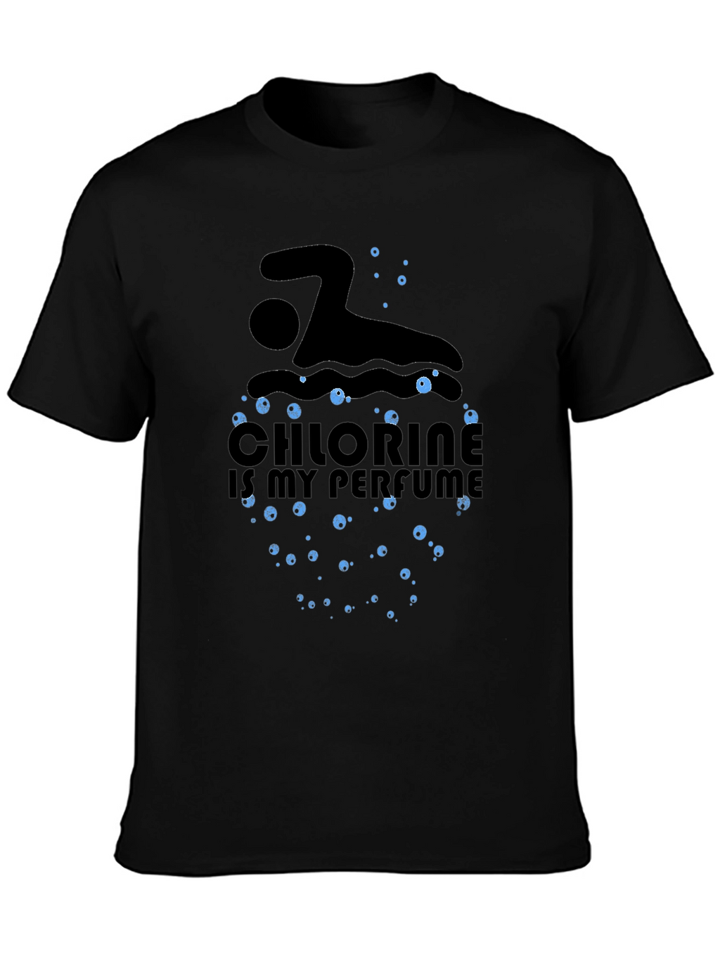 Chlorine is My Perfume Swimmer T-Shirt
