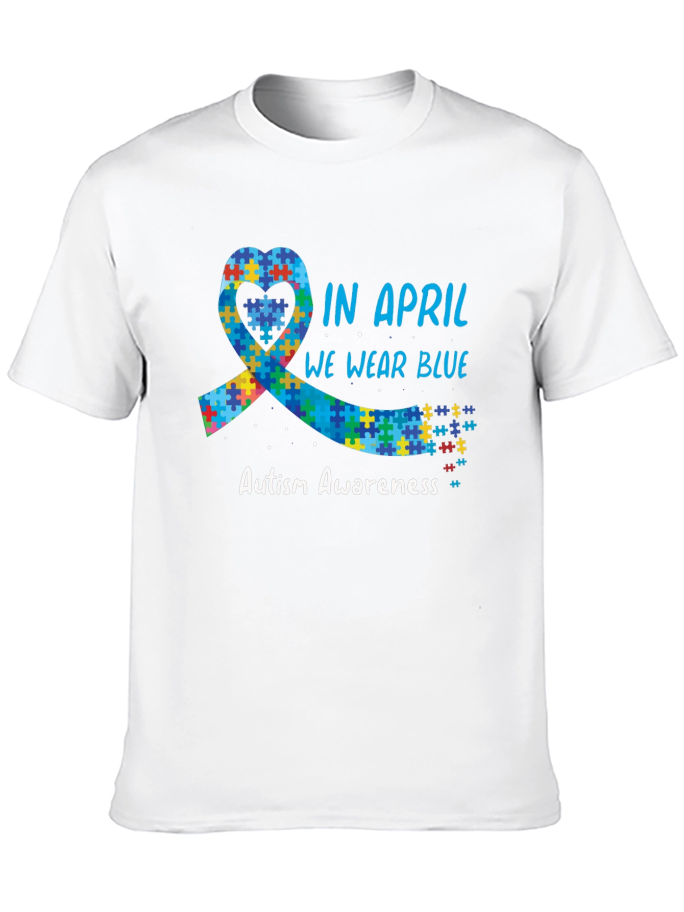 Autism Awareness Month T-Shirt - In April We Wear Blue