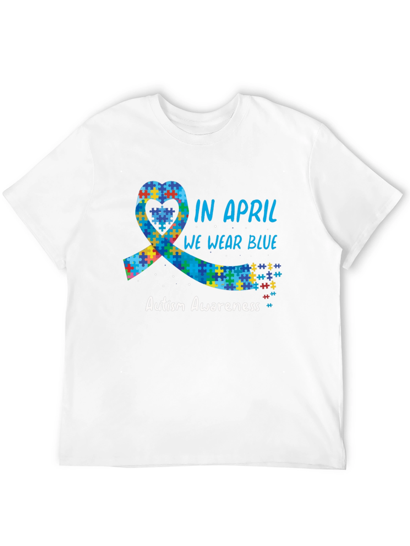 Autism Awareness Month T-Shirt - In April We Wear Blue